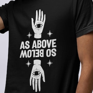 As Above So Below Shirt: Comfort Colors Occult Graphic Tee