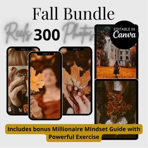 May include: A digital product bundle with the text "Fall Bundle Reels 300 Photos" and "Editable in Canva." The image includes photos on smartphones and a tablet, featuring fall-themed images. A bonus guide is also included.