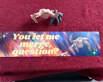 Project Hail Mary| You let me merge, question? Bumper Sticker | Spacey Astro Background, Retro Serif Text