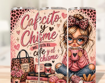 Coffee Lover Cafecito y Chisme Tumbler Wrap PNG,20oz Skinny Sublimation,Latina Leopard Girl Design, Digital Download