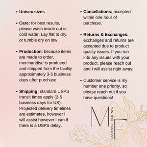 May include: A pink background with text detailing product care, production, and returns. The text includes "Unisex sizes", "Care", "Production", "Shipping", "Cancellations", "Returns & Exchanges", and "Customer service". The logo for Mindful Fantasy is also present.