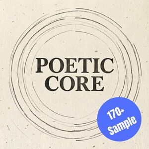 May include: The words "POETIC CORE" are centered in a black, bold font, surrounded by a circular, hand-drawn design. A blue circle in the lower right corner contains the text "170+ Sample". The background is a textured, off-white color.
