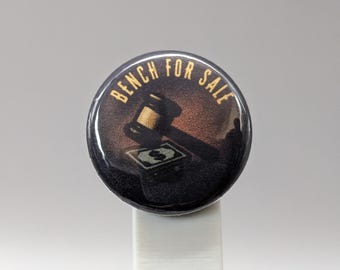 Bench for Sale – 1" Button (Design 11) – Power and Corruption Series