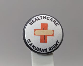 Healthcare Is a Human Right – 1" Button (Design 1.2) – People Over Profit Series