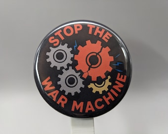Stop the War Machine – 1" / 2.25" Button (Design 1) – War and Empire Series