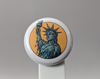 Statue of Liberty Melting – 1" Button (Design 7) – Democracy & Justice Series