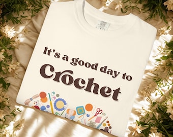 Lower price! Crochet Heart Design T-Shirt: "It's A Good Day To Crochet" - Crafter Gift