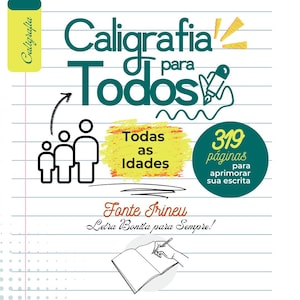 May include: A book cover with the title "Caligrafia para Todos" in green, with the words "Todas as Idades" and "319 páginas" in yellow and green circles. The cover also includes illustrations of people, a pen, and a notebook.