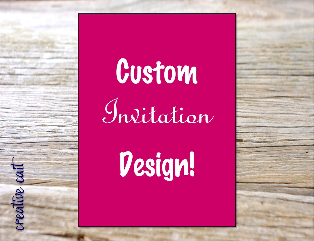 Custom Invitation, Design Digital, Any Invitation You Want, Birthday