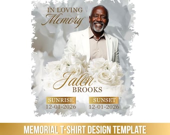 White Gold Roses, Memorial T-Shirts Template, In Loving Memory, Funeral Background, Funeral Celebration, Canva