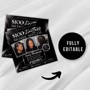 May include: A black square flyer template featuring the text $100 Knottless Braids Special. It includes three photographs of individuals with braided hairstyles, a section for business details, and a button labeled Book Now. A black circle states Fully Editable.