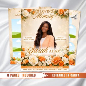 May include: A memorial card design with the text "In Loving Memory" and the name "Sarah Adam". The design includes floral arrangements in white and orange, with space for photos and dates. The text "8 Pages Included" and "Editable in Canva" are also present.