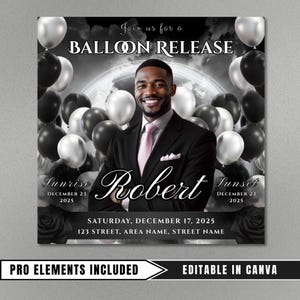 Puede incluir: Gráfico promocional para un evento de lanzamiento de globos. El diseño presenta a un hombre sonriente con traje, rodeado de globos negros y plateados. El texto incluye "Join us for a Balloon Release", detalles del evento y "Pro Elements Included, Editable in Canva."