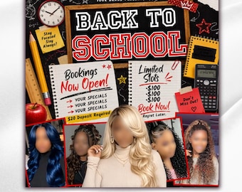 May include: A digital flyer template featuring a chalkboard with the text BACK TO SCHOOL, a yellow pencil, a red apple, a calculator, and four photos of hairstyles. The design includes text such as Bookings Now Open, Limited Slots, and $20 Deposit Required, all set against a dark background with school-themed illustrations.