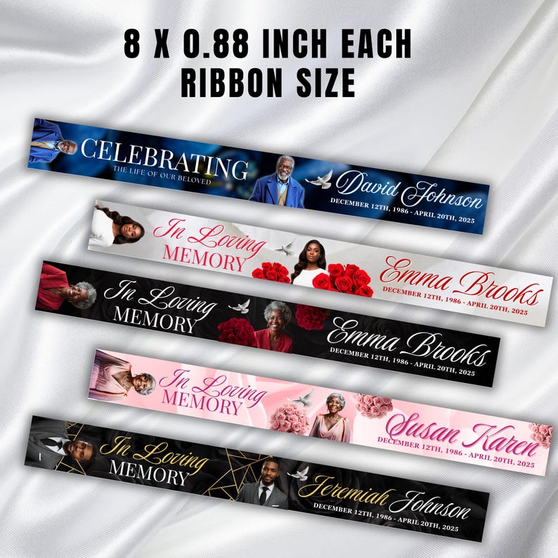 May include: Ribbon banners, each 20.3 x 2.2 cm, with text including "Celebrating," "In Loving Memory," and names like David Johnson and Emma Brooks. The banners feature photos, floral accents, and dates.