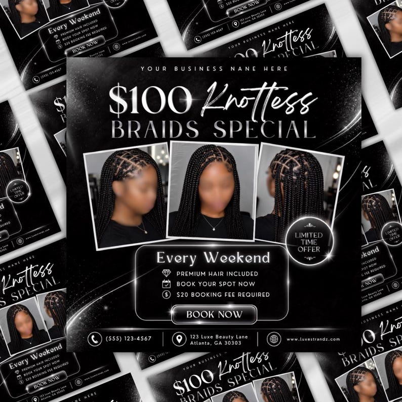May include: A black and white promotional flyer for a hair braiding service featuring the text $100 Knotless Braids Special. The design includes three photographs of braided hairstyles, a booking button, contact details, and a limited time offer badge.