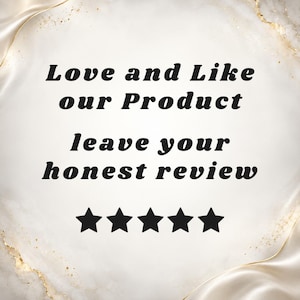 May include: A square graphic with a white and gold marble-textured background featuring the black text Love and Like our Product leave your honest review above a row of five solid black stars centered in the middle of the image.