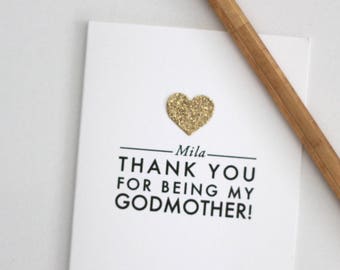 THANK YOU for being my Godmother!/ Custom name / card with gold glittered heart appliqué / can customize to godmother, godfather, godparents