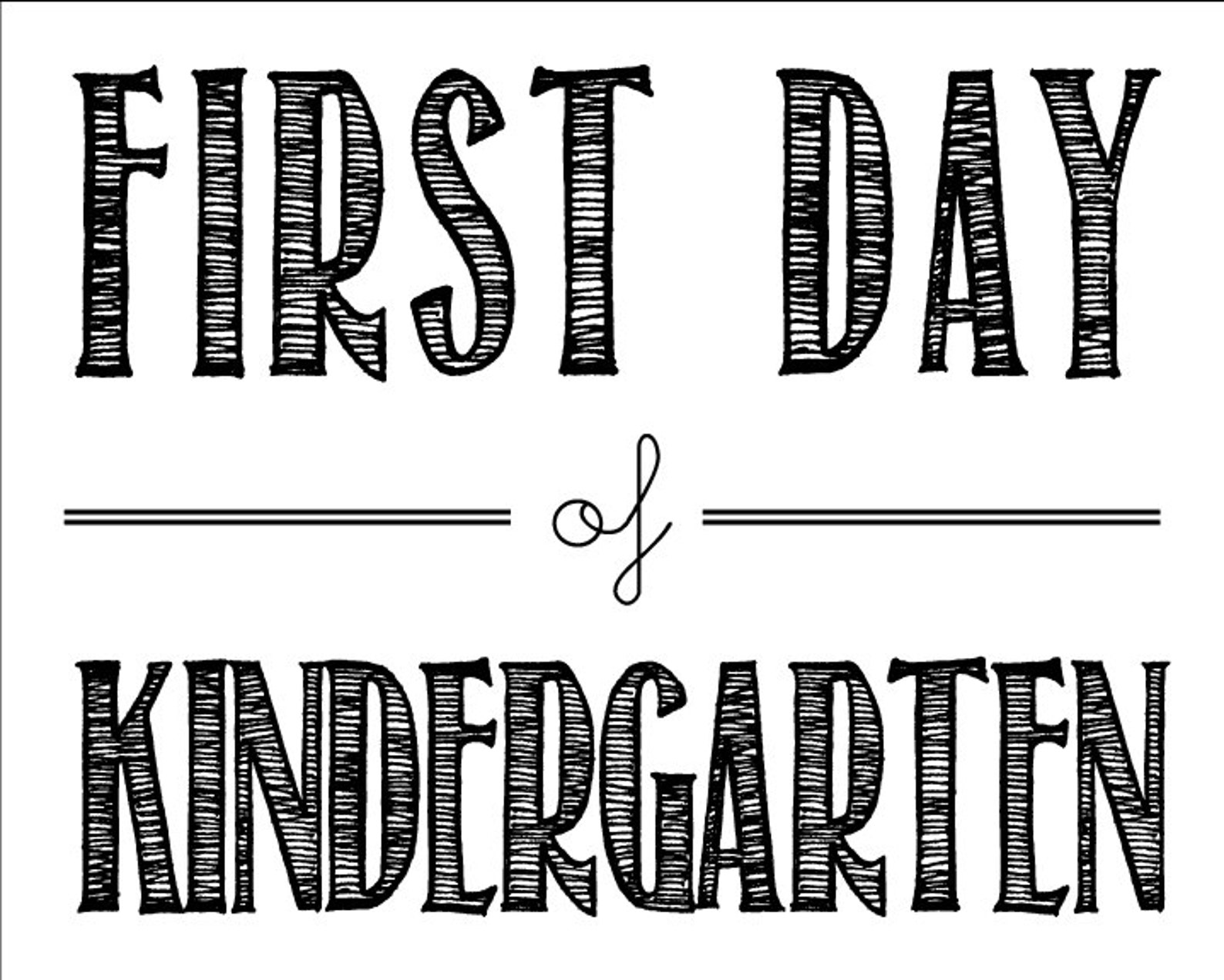 First Day of KINDERGARTEN Print Size 8x10 Instant Download - Etsy