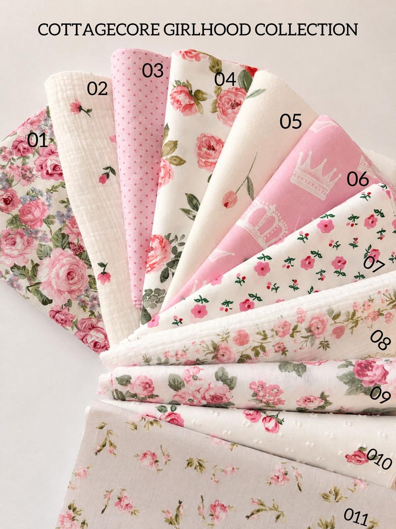 May include: A collection of eleven fabric swatches labeled 01 through 11, titled COTTAGECORE GIRLHOOD COLLECTION. The fabrics feature various patterns including pink roses, small pink polka dots, white crowns on pink, and floral prints on white and beige backgrounds.