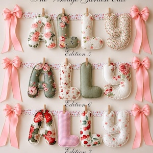 May include: Three horizontal banners labeled The Vintage Garden Edit, Edition 5, Edition 6, and Edition 7. Each banner features fabric letters spelling ALLY, attached to a floral ribbon with wooden clips and pink satin bows on each end.