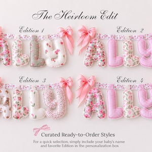 May include: Four fabric letter banners spelling the name ALLY, labeled Edition 1 through 4. Each banner features stuffed letters in various floral, gingham, and teddy bear patterns, suspended from a floral ribbon with pink satin bows at each end.