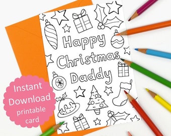 Daddy Christmas Card - Printable Colour in card, kids colouring - Instant Download C009