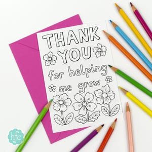 Teacher Thank You For Helping Me Grow printable colour in card - Instant Download C002