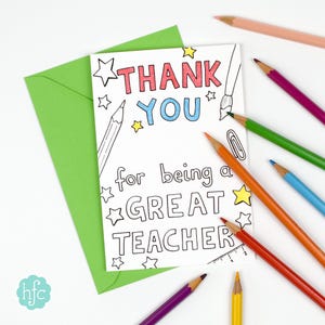 Thank You For Being A Great Teacher Printable Colour in Card - Instant Download C003