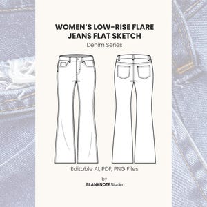 May include: Line drawing of a women's low-rise flare jeans flat sketch. The drawing shows the front and back views of the jeans. The text "WOMEN'S LOW-RISE FLARE JEANS FLAT SKETCH" and "Denim Series" is at the top of the image. The text "Editable AI, PDF, PNG Files" and "by BLANKNOTE Studio" is at the bottom of the image.
