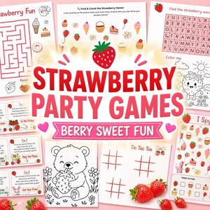 May include: A collection of strawberry-themed party games, including mazes, word searches, and coloring pages. The central text reads "STRAWBERRY PARTY GAMES" with "BERRY SWEET FUN" below. The image features illustrations of strawberries, ice cream, and other related items.