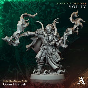 May include: A gray plastic miniature figurine of a demon with horns, a beard, and a cloak. The demon is holding a staff with flames at the end. The figurine is part of the Tome of Demons Vol IV collection. The text "Archvillain Society XLIV Gorm Firetusk" is printed below the figurine.