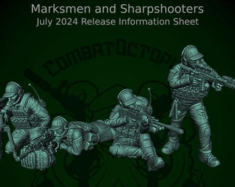 May include: A dark green image featuring miniature figures of soldiers in combat gear. The figures are in various positions, including kneeling and prone, holding rifles and other equipment. The text "Marksmen and Sharpshooters July 2024 Release Information Sheet" is at the top.