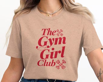 Gym Girl Club T Shirt Motivational Workout Tee Fitness Apparel Gym Shirt for Women Athletic Graphic Tee Gift for Gym Lovers