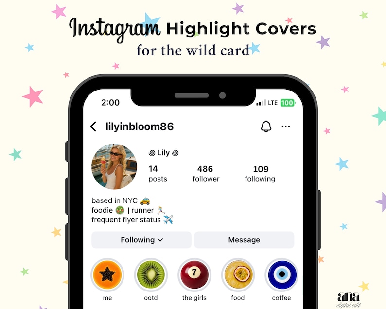 May include: A mobile phone screen shows an Instagram profile with the text "Instagram Highlight Covers for the wild card." The profile displays a photo, follower count, and several highlight cover icons, including a star, kiwi, number 7, passion fruit, and an evil eye.