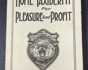 1940s Home Taxidermy For Pleasure And Profit Vintage Hobby Art Income Book