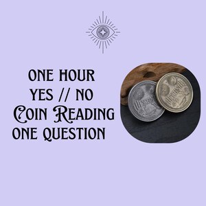 以下が含まれることがあります： 「ONE HOUR YES // NO COIN READING ONE QUESTION」のテキストが入った薄紫色の背景。 「YES」と書かれた2つのコインが表示されています。 上部には装飾的な目のシンボルがあります。