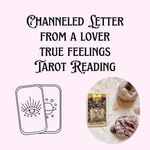 May include: Image features a tarot reading with the text "CHANNELED LETTER FROM A LOVER TRUE FEELINGS TAROT READING." Two tarot cards are shown, one with an eye design and the other with a planet design. A "The Lovers" tarot card is also visible.