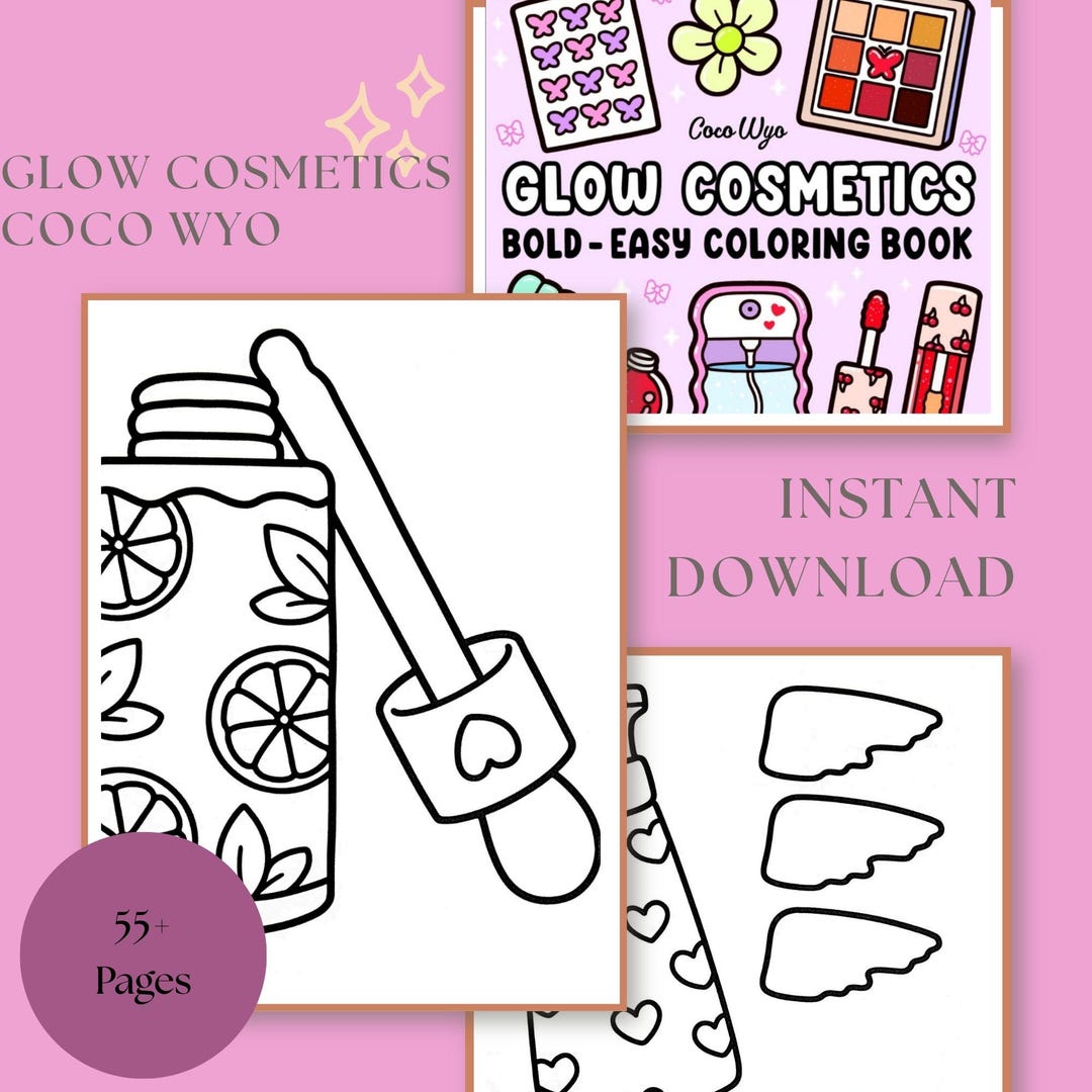 Glow Cosmetics Coloring Book - Printable PDF by Coco Wyo | 55 ...