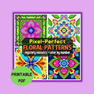 May include: A digital art print featuring four pixelated floral patterns in a square format. The patterns are in vibrant colors, including pink, blue, yellow, and green. Text on the image reads "Pixel-Perfect Floral Patterns" and "Printable PDF".