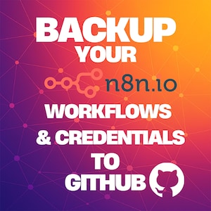 Peut inclure: Un graphique avec un fond dégradé violet, rose, orange et jaune. Le texte "BACKUP YOUR n8n.io WORKFLOWS & CREDENTIALS TO GITHUB" est en blanc. Une illustration stylisée d'un chat GitHub se trouve dans le coin inférieur droit.