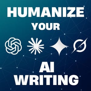 May include: A graphic with the words "HUMANIZE YOUR AI WRITING" in white, set against a dark blue background with a network of white lines and dots. White icons of different shapes are also present.