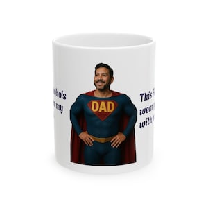 Super Dad Ceramic Mug, Father&#39;s Day Gift, Hero Coffee Cup, Personalized Mug for Dad, Unique Gifts for Dads, Mighty Dad Mug