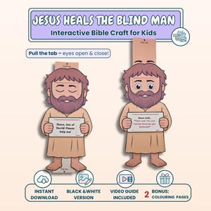 May include: An interactive Bible craft for kids, featuring a cartoon illustration of Jesus healing a blind man. The image includes the text "JESUS HEALS THE BLIND MAN" and "Pull the tab - eyes open & close!" Additional features include an instant download, a black & white version, a video guide, and bonus coloring pages.