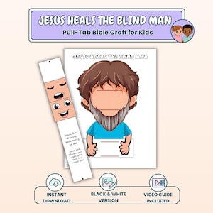 May include: A printable paper craft titled Jesus Heals the Blind Man featuring a character with brown hair and a beard. A pull-tab strip shows two facial expressions and text reading Jesus, Son of David, have mercy on me and Jesus said, Receive your sight; your faith has healed you.