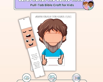 May include: A printable paper craft titled Jesus Heals the Blind Man featuring a character with brown hair and a beard. A pull-tab strip shows two facial expressions and text reading Jesus, Son of David, have mercy on me and Jesus said, Receive your sight; your faith has healed you.