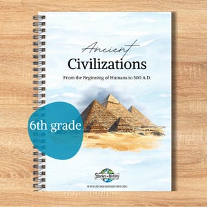 Op de afbeelding: Een spiraalgebonden werkboek met de titel Ancient Civilizations: From the Beginning of Humans to 500 A.D. De kaft bevat een aquarelillustratie van Egyptische piramides, een blauwe 6th grade cirkel en het Stories in History logo.