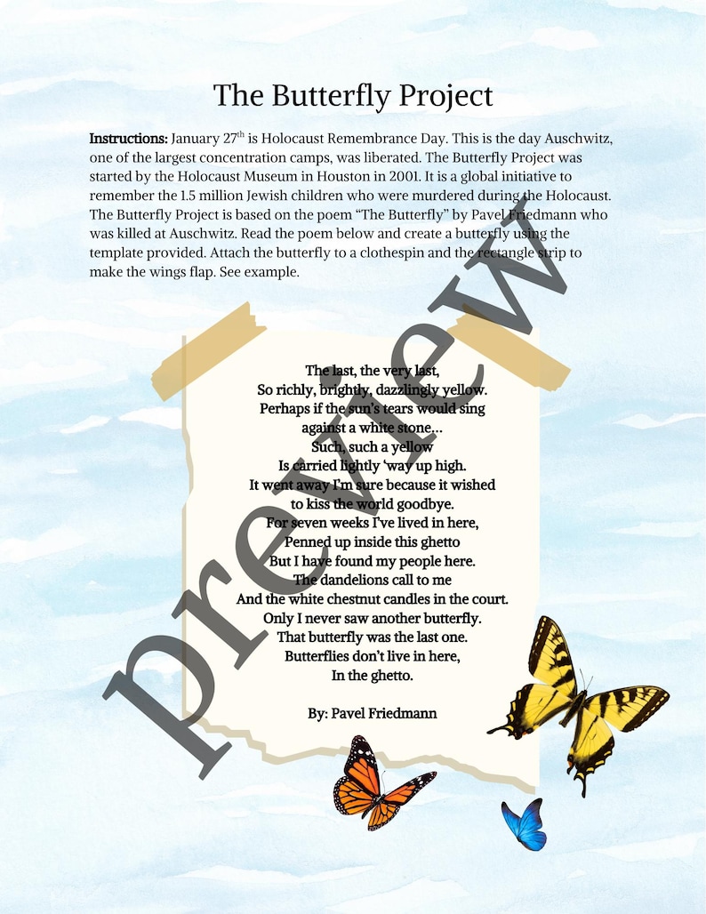 May include: A printed page titled "The Butterfly Project" with instructions and a poem about butterflies. The page features illustrations of yellow, orange, and blue butterflies. The text includes the author's name, Pavel Friedmann.