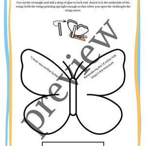 May include: A black and white butterfly template with the text "I never saw another butterfly" and "Remembering the 1.5 million kids killed in the Holocaust." Instructions and a diagram are also included.