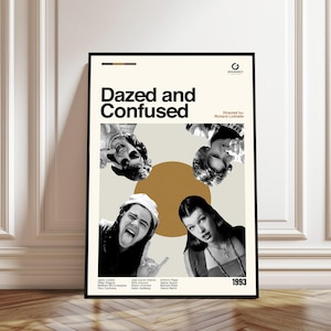 May include: A black framed poster featuring the movie title "Dazed and Confused" with a cream background and images of the cast. The poster includes the year 1993 and the director's name, Richard Linklater.